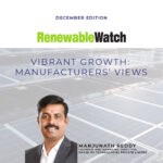 Mr. Manjunath N Reddy: Challenges Encountered by the Renewable Energy Sectors